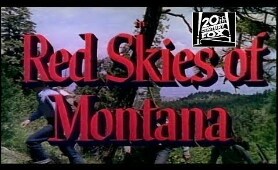 Red Skies of Montana 1952 | Starring | Richard Widmark, Constance Smith, Jeffrey Hunter