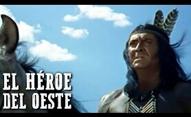 El héroe del Oeste | PELÍCULA DEL OESTE | Cowboy and Indian Movie | Cine Indio | Free Western