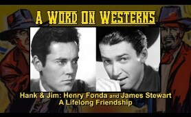 Henry Fonda and James Stewart's Lifelong Friendship. "Hank & Jim"
