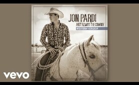 Jon Pardi - Ain't Always The Cowboy (Western Version / Audio)