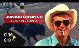 CINEORO: El Rey del Rodeo (1972) | JUNIOR BONNER | Steve McQueen |  Western | ESPAÑOL