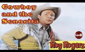 Roy Rogers | Cowboy and the Senorita (1944) | Full Movie | Roy Rogers, Trigger, Mary Lee