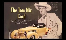 TOM MIX Death Car!  His 1937 Cord classic restored!