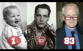 Paul Newman | Transformation From 1 To 83 Years Old