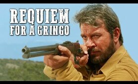 Requiem for a Gringo | FREE COWBOY MOVIE | Spaghetti Western | Full Length Western Movie