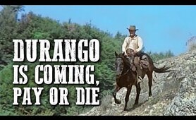 Durango Is Coming, Pay or Die | FULL WESTERN MOVIE | English | Cowboys | Free Movie