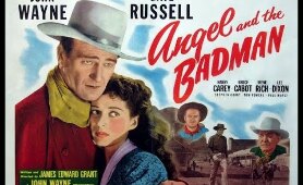 John Wayne Angel and the Badman Full Movie | Angel And The Badman 1947 Romantic Movie
