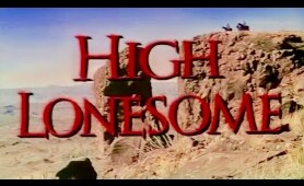 High Lonesome - WESTERN [In Color] [Full Movie] [English] [Free Western Movies] [Classic Westerns]