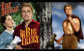 The Big Trees (1952) | Western Romance Movie | Kirk Douglas, Eve Miller | Eng Subs