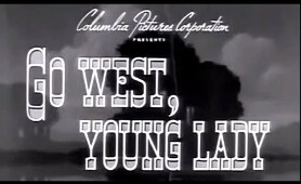 Go West Young Lady 1941 Bob Wills, Glenn Ford, Ann Miller