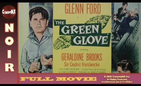 Classic Film Noir | The Green Glove (1952) | Full Movie | Glenn Ford | Geraldine Brooks