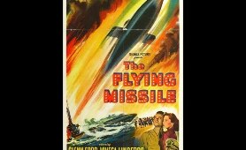 The Flying Missile (1950) 1/3 - Glenn Ford