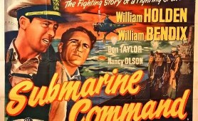 Submarine Command 1951 War   William Holden, Don Taylor, Nancy Olson