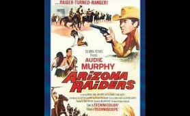 Arizona Raiders  1965 Westerns -  Audie Murphy, Michael Dante, Ben Cooper