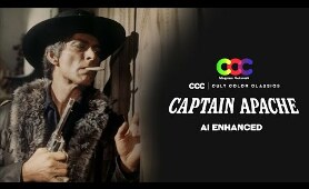 CAPTAIN APACHE (Full Movie) - Lee Van Cleef - Carroll Baker - CCC AI Enhanced