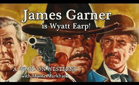 James Garner is Wyatt Earp! HOUR OF THE GUN! with Monte Markham! A WORD ON WESTERNS