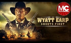 Wyatt Earp Shoots First | 2019 Western